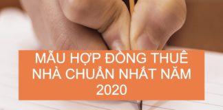 Mẫu hợp đồng thuê nhà mới và chuẩn nhất năm 2020