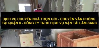 Nhận Chuyển Nhà Trọn Gói – Chuyển Dọn Văn Phòng Tại Quận 8 Giá Rẻ