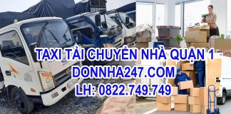 Taxi Tải Chuyển Dọn Nhà Tại Quận 1 Giá Rẻ - Dọn Nhà 24/7